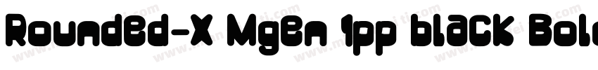 Rounded-X Mgen 1pp black Bold字体转换